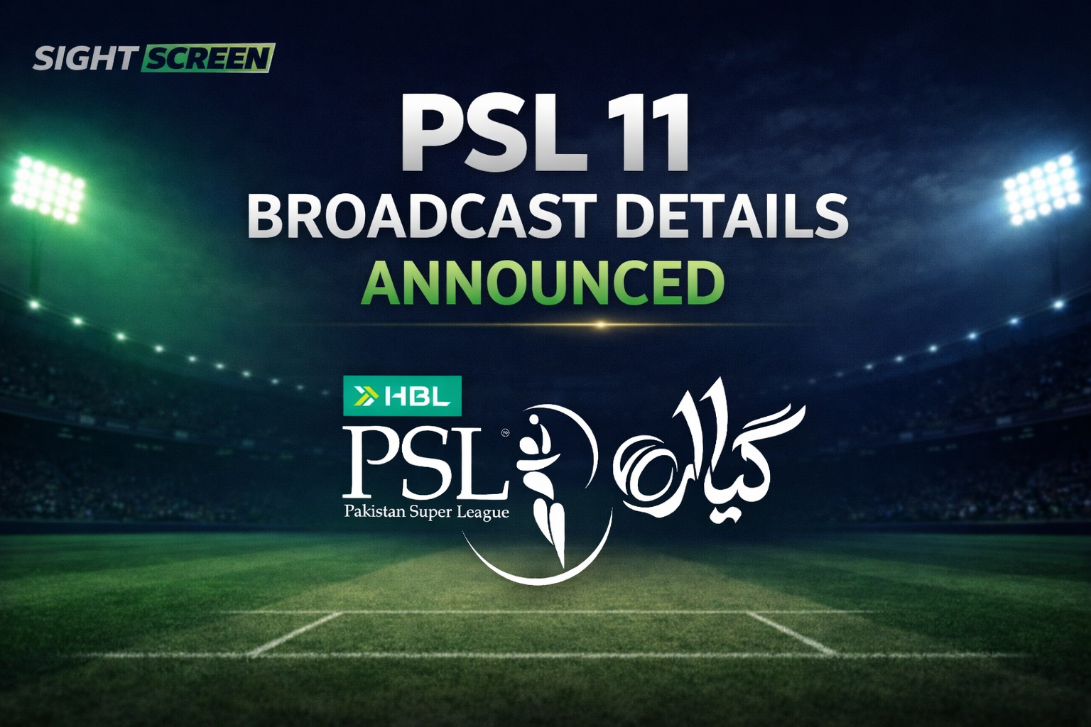 Full list of global broadcasters and streaming platforms for PSL 11 coverage.