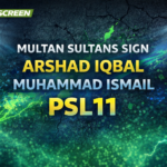 Multan Sultans Sign Two Pacers for PSL 11