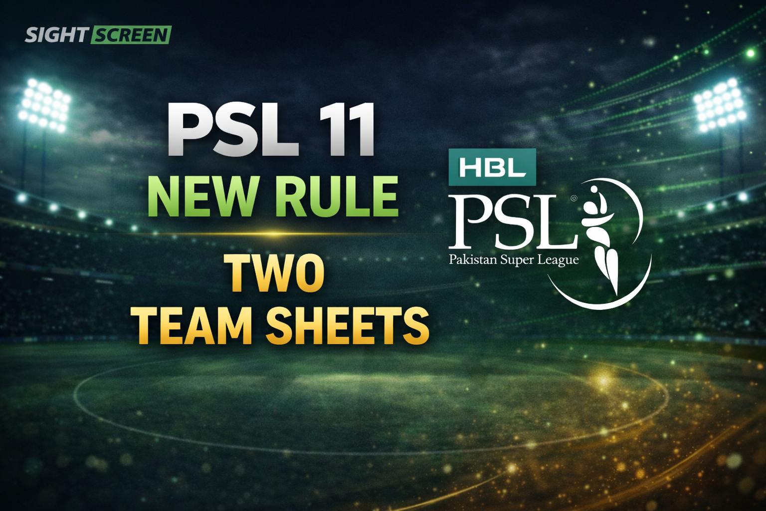 PSL new two team sheet rule before toss explained